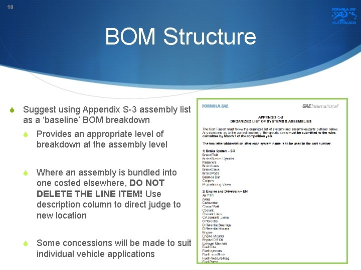 18 BOM Structure S Suggest using Appendix S-3 assembly list as a ‘baseline’ BOM