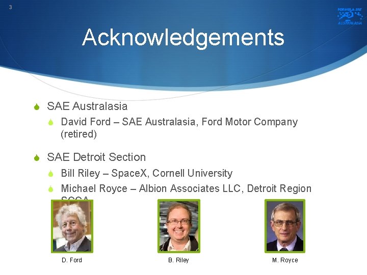 3 Acknowledgements S SAE Australasia S David Ford – SAE Australasia, Ford Motor Company