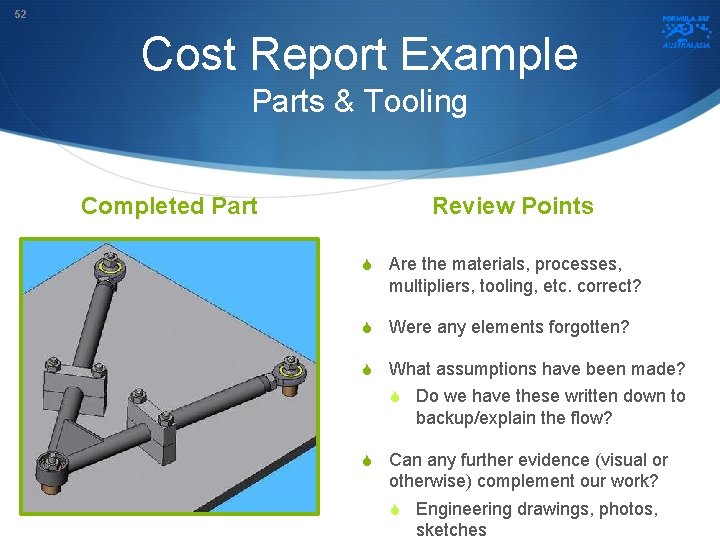 52 Cost Report Example Parts & Tooling Completed Part Review Points S Are the