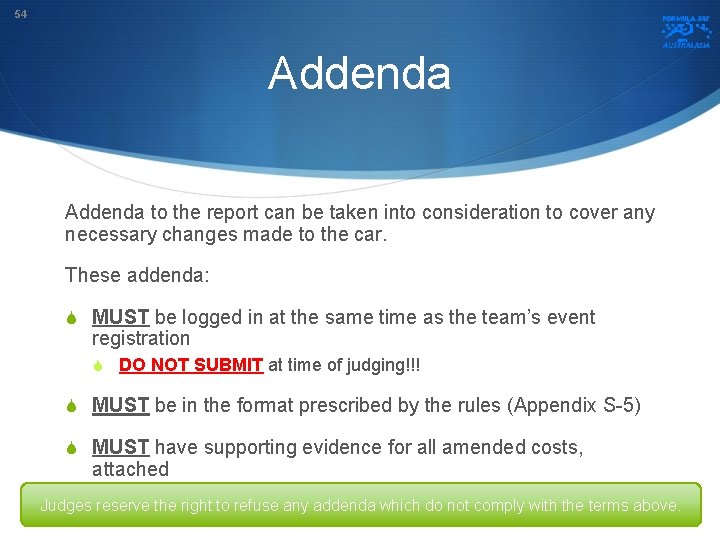 54 Addenda to the report can be taken into consideration to cover any necessary