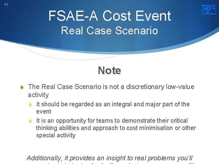 64 FSAE-A Cost Event Real Case Scenario Note S The Real Case Scenario is