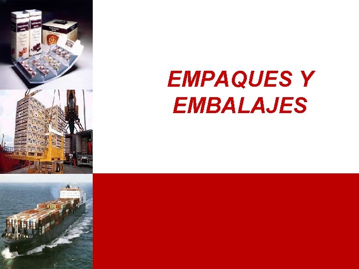 EMPAQUES Y EMBALAJES 
