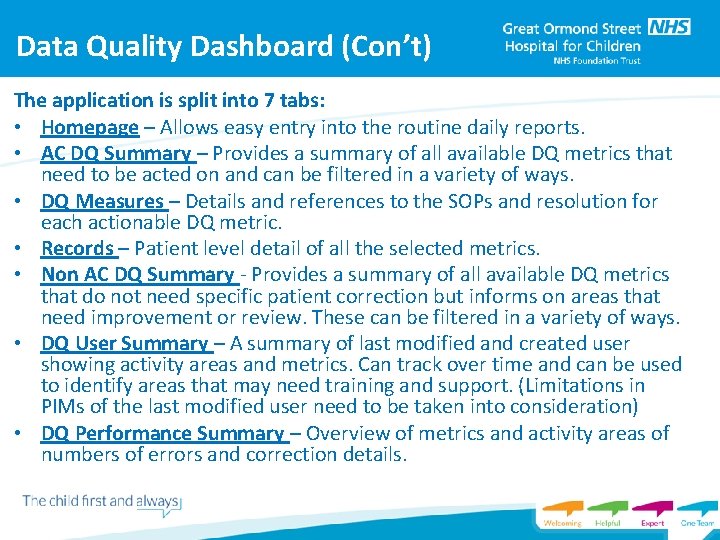 Data Quality Dashboard (Con’t) The application is split into 7 tabs: • Homepage –