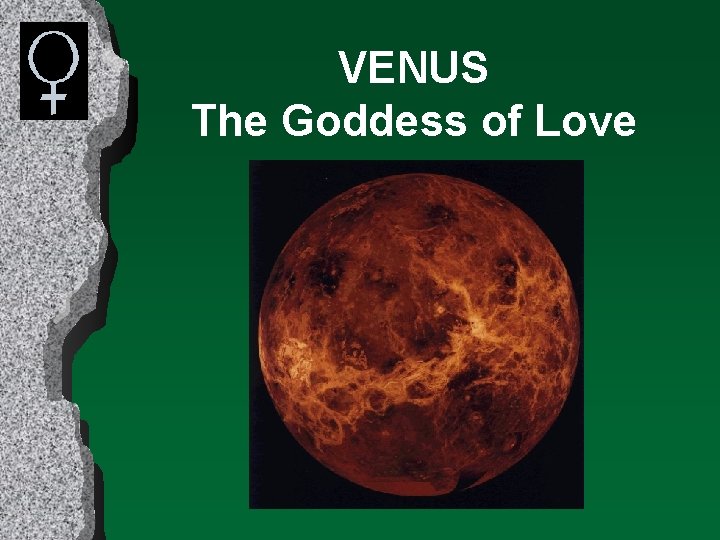 VENUS The Goddess of Love 