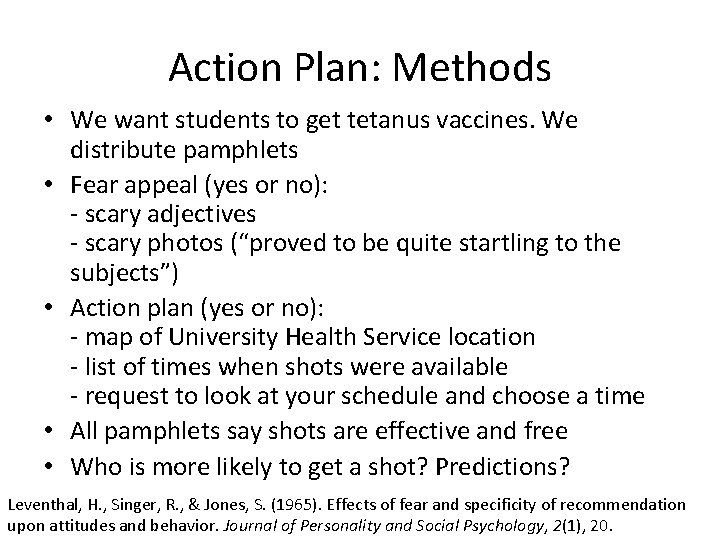 Action Plan: Methods • We want students to get tetanus vaccines. We distribute pamphlets