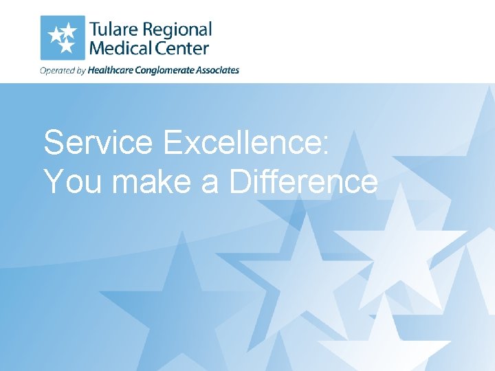 Service Excellence: You make a Difference 