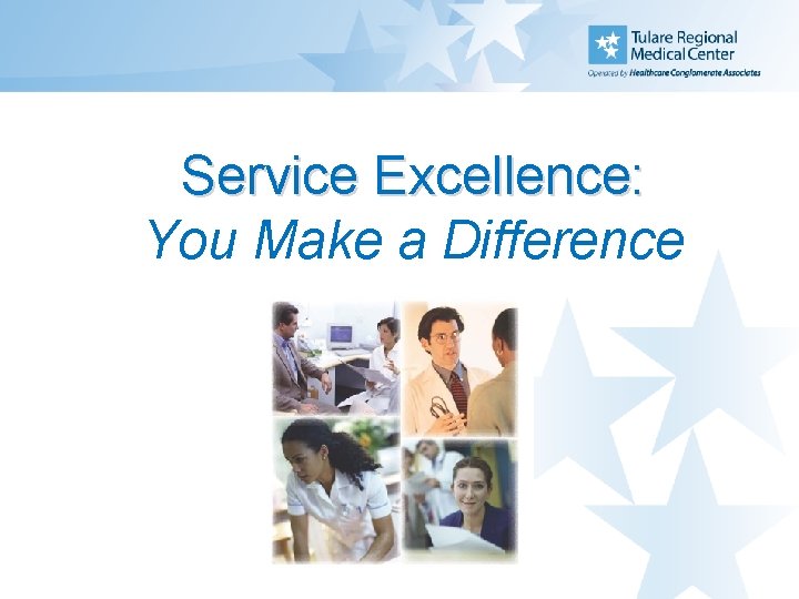Service Excellence: You Make a Difference 