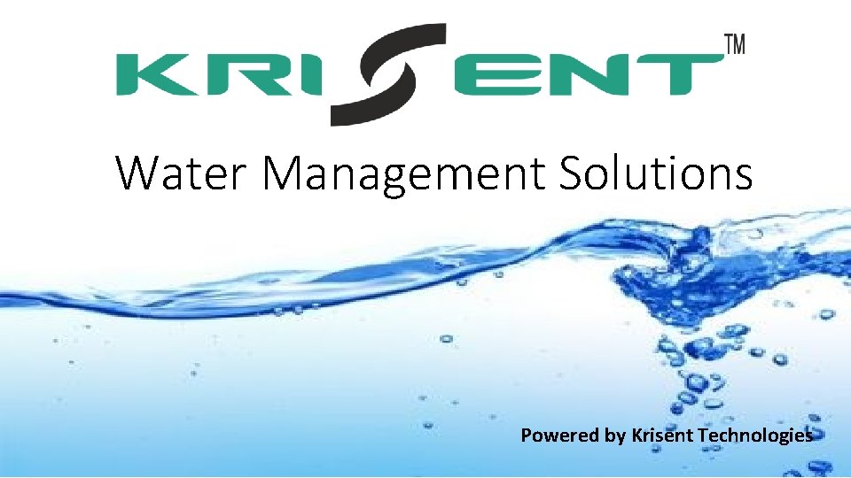 Water Management Solutions Powered by Krisent Technologies 