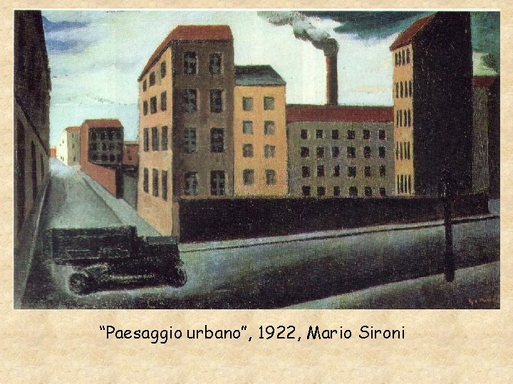 “Paesaggio urbano”, 1922, Mario Sironi 