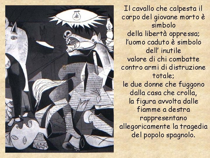 Il cavallo che calpesta il corpo del giovane morto è simbolo della libertà oppressa;