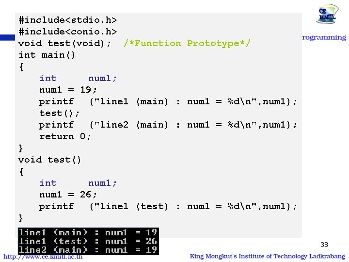 #include<stdio. h> #include<conio. h> void test(void); /*Function Prototype*/ int main() { int num 1;