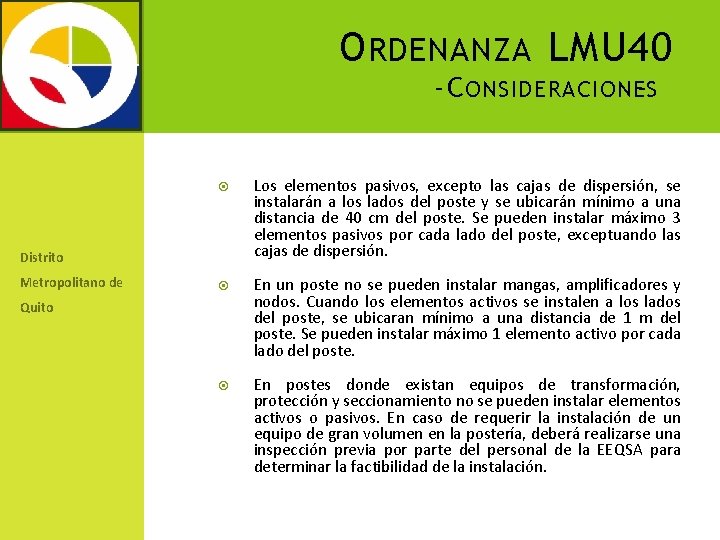 O RDENANZA LMU 40 -C ONSIDERACIONES - Los elementos pasivos, excepto las cajas de