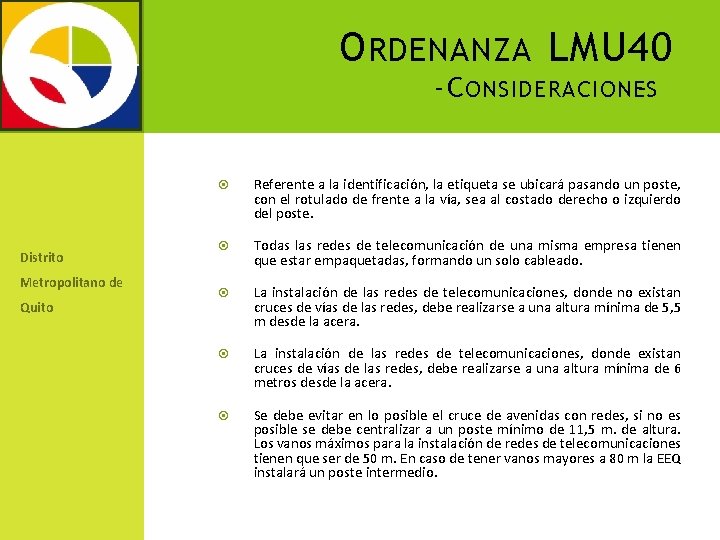 O RDENANZA LMU 40 -C ONSIDERACIONES - Distrito Metropolitano de Quito Referente a la