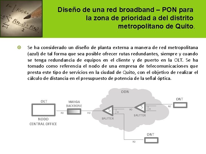 Diseño de una red broadband – PON para la zona de prioridad a del