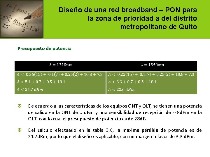 Diseño de una red broadband – PON para la zona de prioridad a del