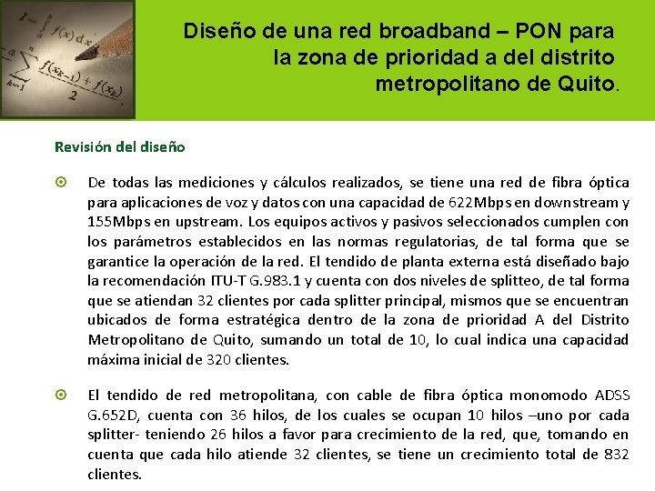 Diseño de una red broadband – PON para la zona de prioridad a del