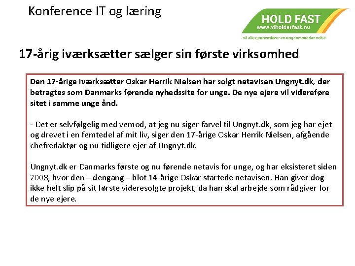 Konference IT og læring 17 -årig iværksætter sælger sin første virksomhed Den 17 -årige