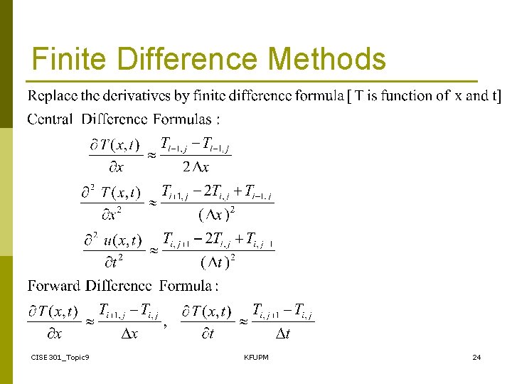 Finite Difference Methods CISE 301_Topic 9 KFUPM 24 