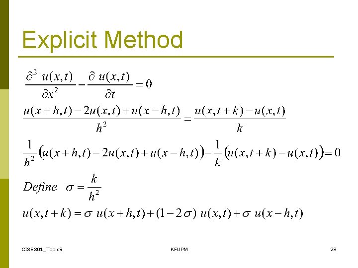 Explicit Method CISE 301_Topic 9 KFUPM 28 