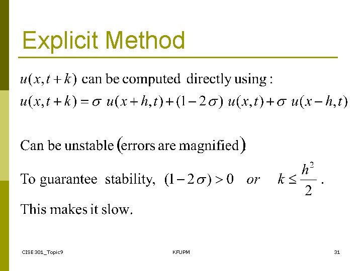 Explicit Method CISE 301_Topic 9 KFUPM 31 