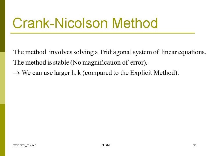 Crank-Nicolson Method CISE 301_Topic 9 KFUPM 35 