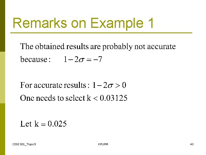 Remarks on Example 1 CISE 301_Topic 9 KFUPM 43 