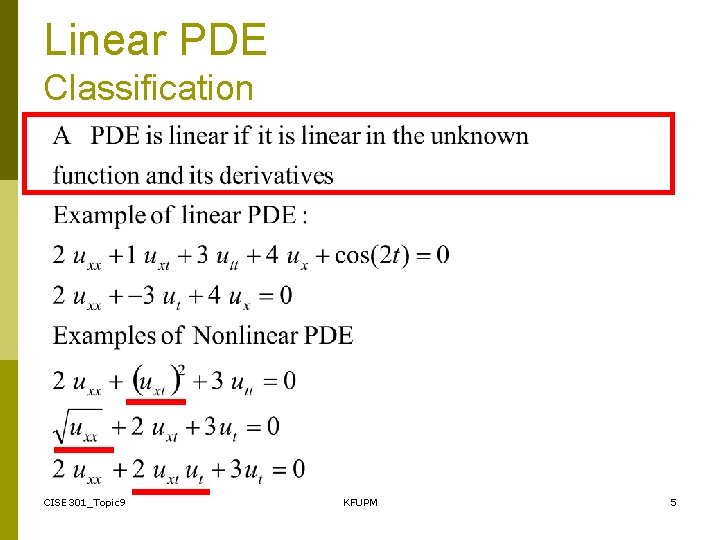 Linear PDE Classification CISE 301_Topic 9 KFUPM 5 