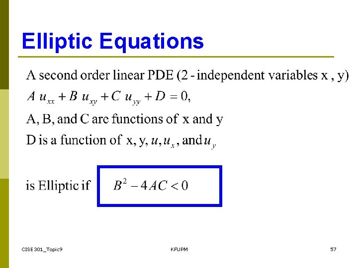 Elliptic Equations CISE 301_Topic 9 KFUPM 57 