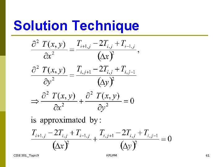 Solution Technique CISE 301_Topic 9 KFUPM 61 