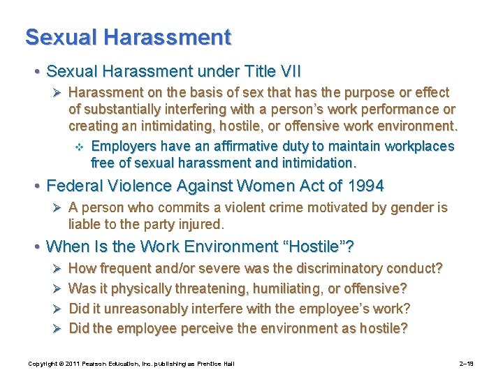 Sexual Harassment • Sexual Harassment under Title VII Ø Harassment on the basis of