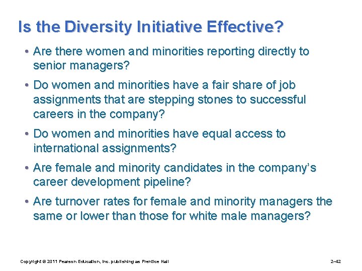 Is the Diversity Initiative Effective? • Are there women and minorities reporting directly to