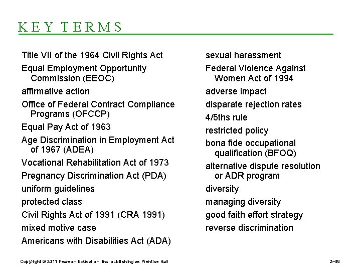 KEY TERMS Title VII of the 1964 Civil Rights Act Equal Employment Opportunity Commission
