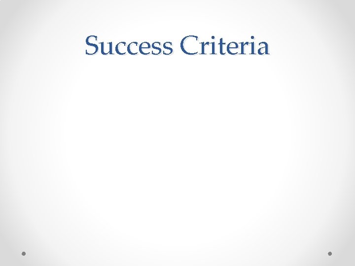 Success Criteria 