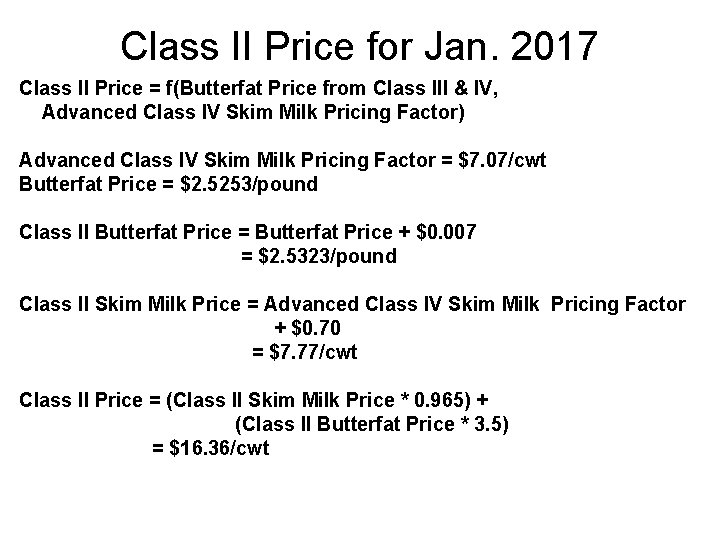 Class II Price for Jan. 2017 Class II Price = f(Butterfat Price from Class