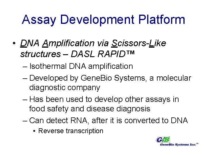 Assay Development Platform • DNA Amplification via Scissors-Like structures – DASL RAPID™ – Isothermal