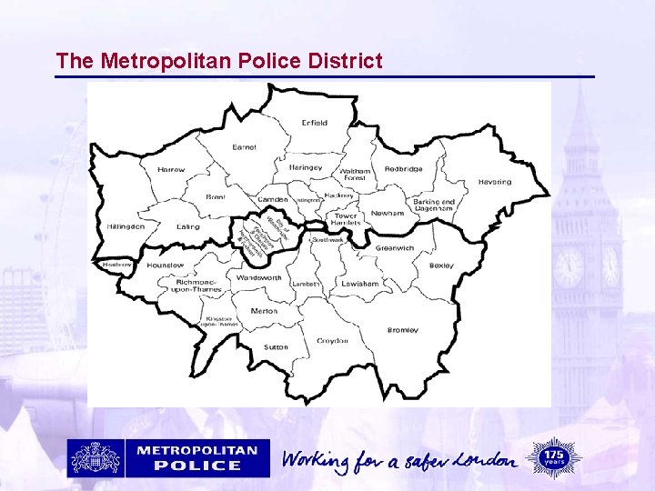 The Metropolitan Police District 