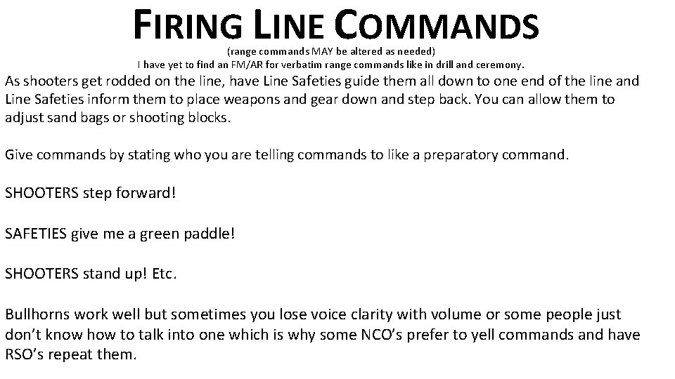 FIRING LINE COMMANDS (range commands MAY be altered as needed) I have yet to