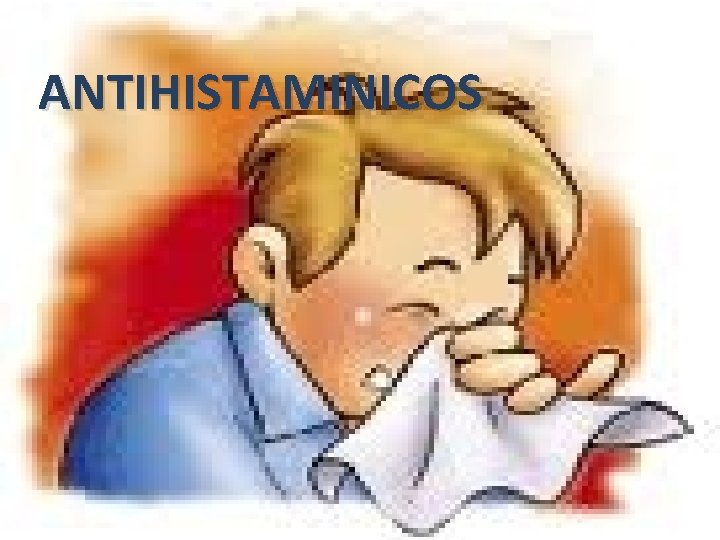 ANTIHISTAMINICOS Y CORTICOESTEROIDES 