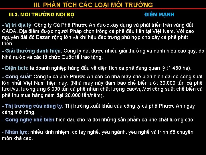 III. PH N TÍCH CÁC LOẠI MÔI TRƯỜNG III. 3. MÔI TRƯỜNG NỘI BỘ