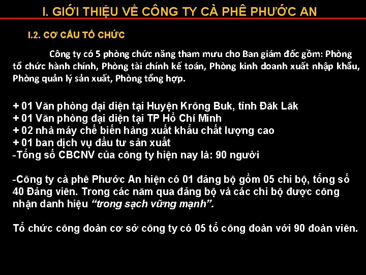 I. GIỚI THIỆU VỀ CÔNG TY CÀ PHÊ PHƯỚC AN I. 2. CƠ CẤU