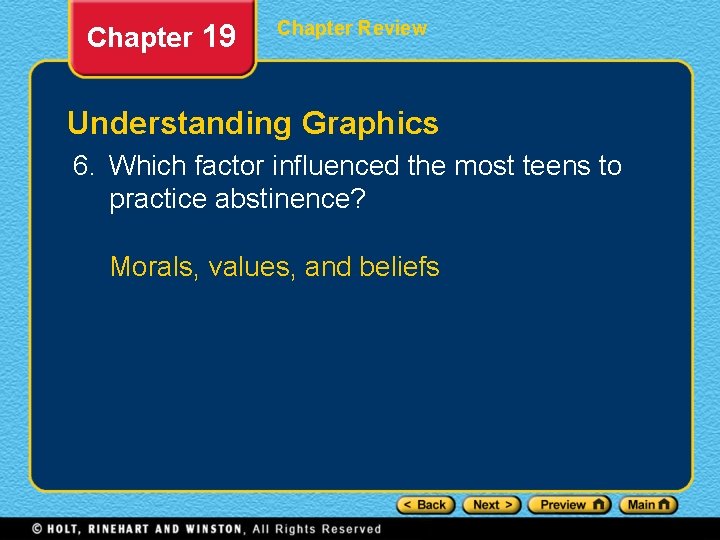 Chapter 19 Chapter Review Understanding Graphics 6. Which factor influenced the most teens to