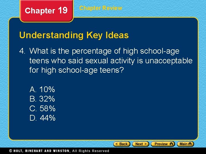 Chapter 19 Chapter Review Understanding Key Ideas 4. What is the percentage of high