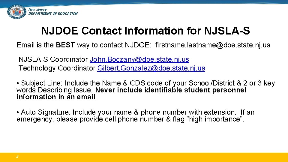 New Jersey DEPARTMENT OF EDUCATION NJDOE Contact Information for NJSLA-S Email is the BEST