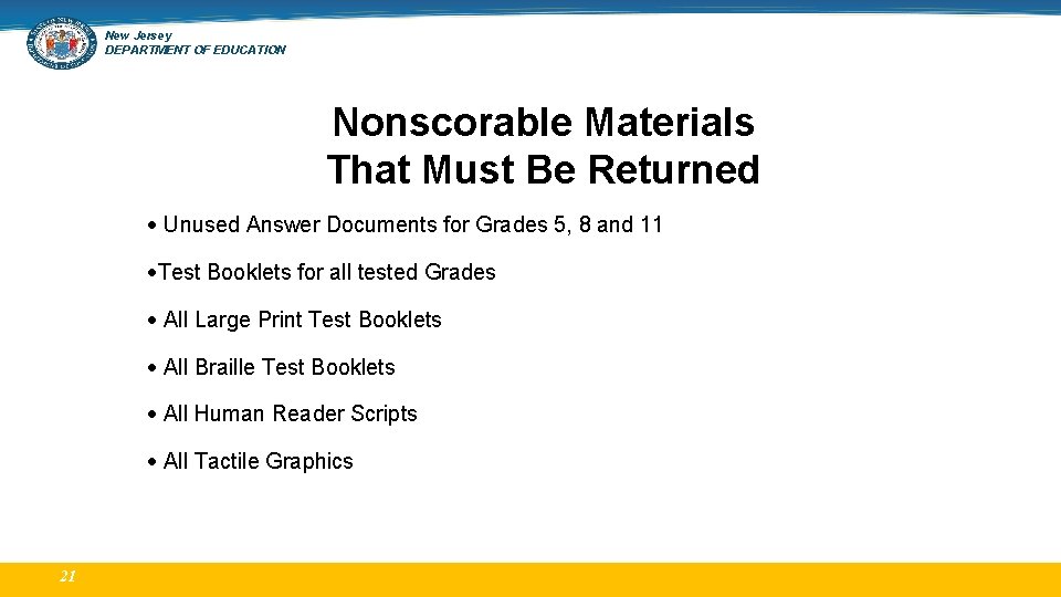 New Jersey DEPARTMENT OF EDUCATION Nonscorable Materials That Must Be Returned Unused Answer Documents