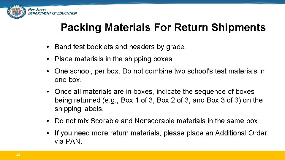 New Jersey DEPARTMENT OF EDUCATION Packing Materials For Return Shipments • Band test booklets