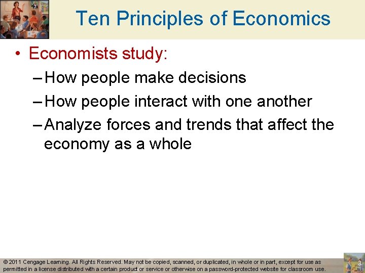 Ten Principles of Economics • Economists study: – How people make decisions – How