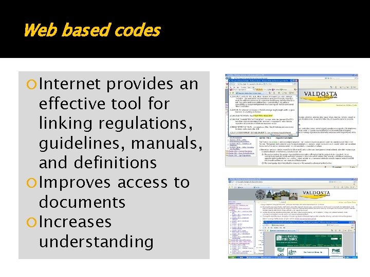 Web based codes Internet provides an effective tool for linking regulations, guidelines, manuals, and Web based codes Internet provides an effective tool for linking regulations, guidelines, manuals, and