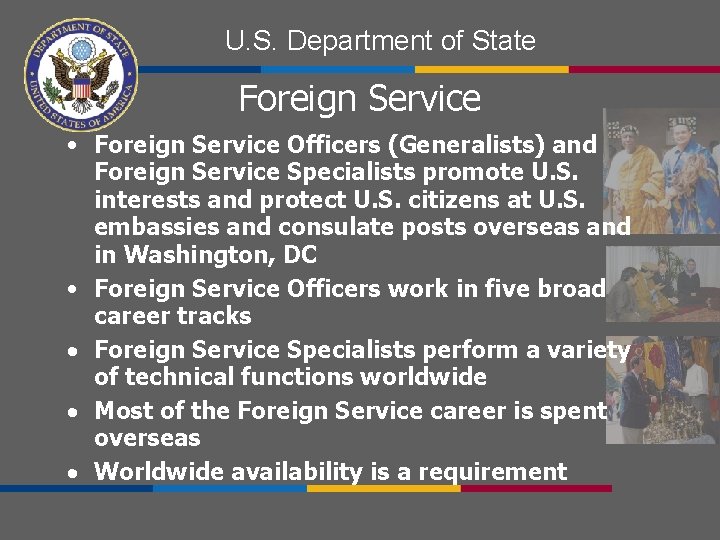 U. S. Department of State Foreign Service • Foreign Service Officers (Generalists) and Foreign