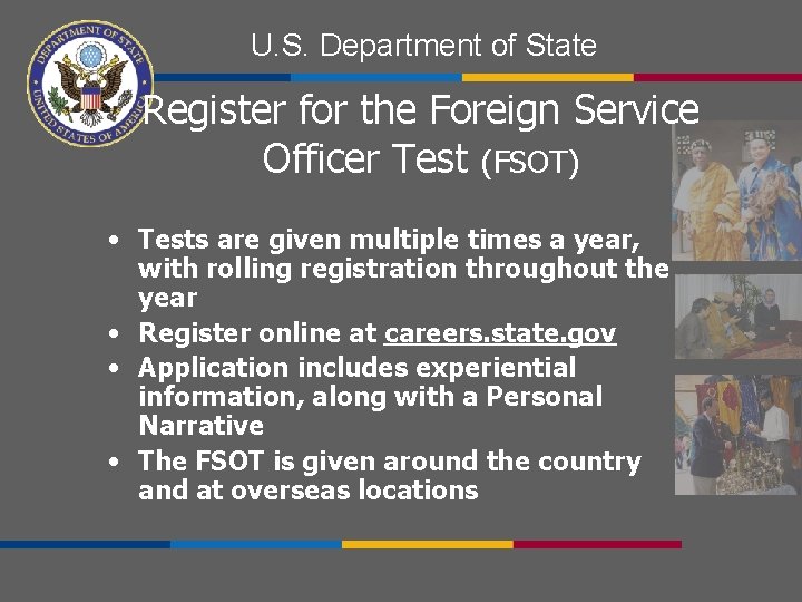 U. S. Department of State Register for the Foreign Service Officer Test (FSOT) •