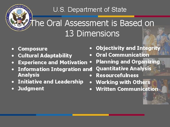 U. S. Department of State The Oral Assessment is Based on 13 Dimensions •